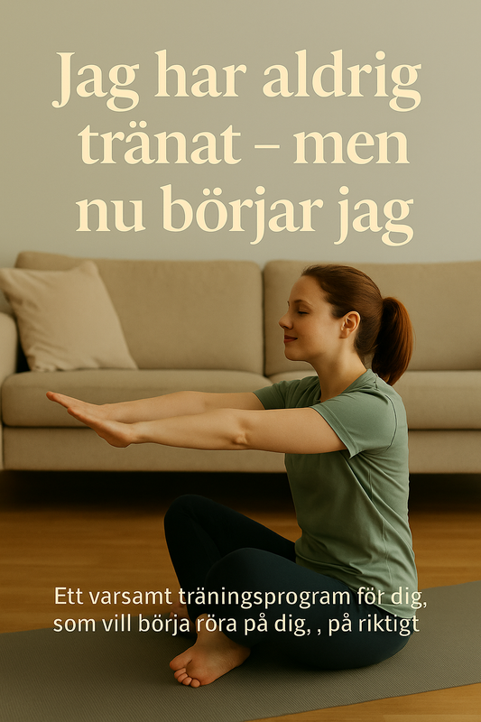 Jag har aldrig tränat – men nu börjar jag